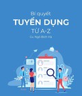 Hình ảnh: Bí quyết tuyển dụng từ A-Z