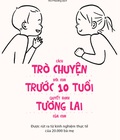 Hình ảnh: Sách - Cách trò chuyện với con trước 10 tuổi quyết định tương lai của con