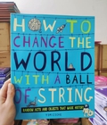 Hình ảnh: Thanh lý cuốn how to change the world with a ball of string chỉ 79k