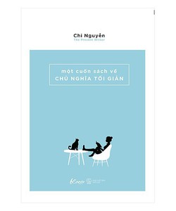 Một Cuốn Sách Về Chủ Nghĩa Tối Giản - Tái Bản 2019 - Tặng Kèm Sổ My Minima